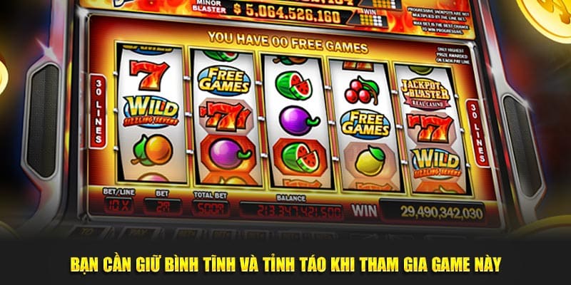 Bạn cần giữ bình tĩnh, tỉnh táo khi tham gia game này