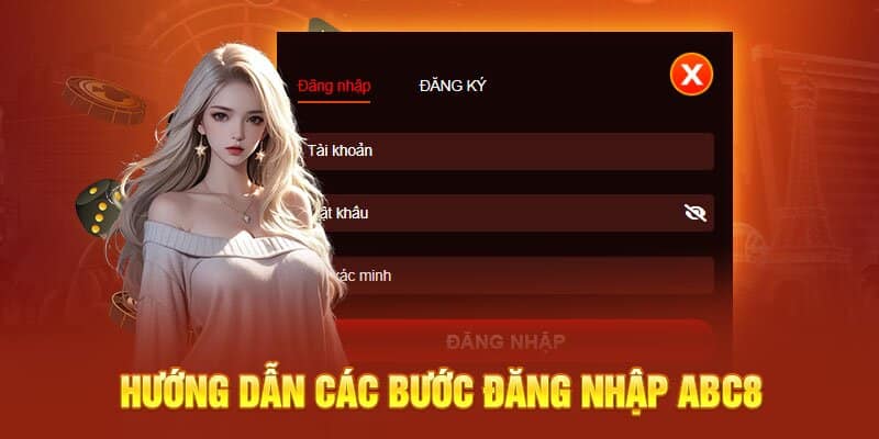 Quy trình đăng nhập nhà cái ABC8 đơn giản và thuận tiện