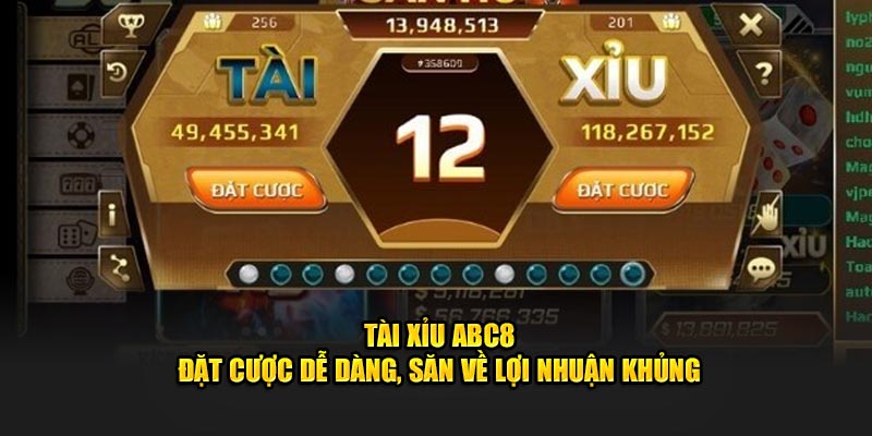 Tài Xỉu ABC8 - Đặt Cược Dễ Dàng, Săn Về Lợi Nhuận Khủng