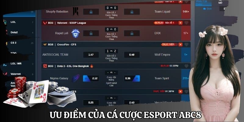 Ưu điểm của cá cược ESport ABC8